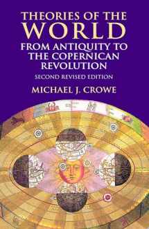 9780486414447-0486414442-Theories of the World from Antiquity to the Copernican Revolution: Second Revised Edition