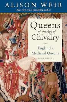 9781101966723-1101966726-Queens of the Age of Chivalry: England's Medieval Queens, Volume Three