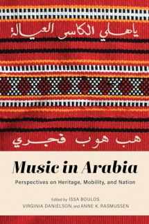 9780253057549-025305754X-Music in Arabia: Perspectives on Heritage, Mobility, and Nation