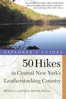 9780881508178-0881508179-Explorer's Guide 50 Hikes in Central New York's Leatherstocking Country (Explorer's 50 Hikes)