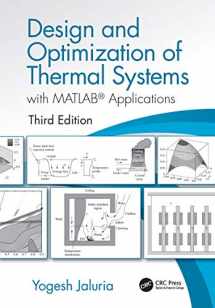 9781498778237-1498778232-Design and Optimization of Thermal Systems, Third Edition: with MATLAB Applications (Mechanical Engineering)