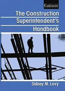 9781468484960-1468484966-The Construction Superintendent’s Handbook