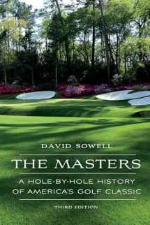 9781496212832-1496212835-The Masters: A Hole-by-Hole History of America's Golf Classic