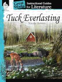 9781425889883-1425889883-Tuck Everlasting: An Instructional Guide for Literature - Novel Study Guide for 4th-8th Grade Literature with Close Reading and Writing Activities (Great Works Classroom Resource)