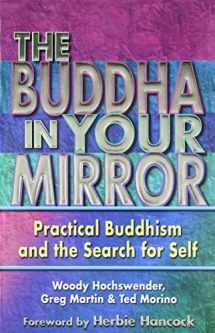 9780967469782-0967469783-The Buddha in Your Mirror: Practical Buddhism and the Search for Self
