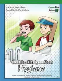 9780997585841-0997585846-Green Box Kids Learn About Hygiene (Green Box Kids Social Skills)