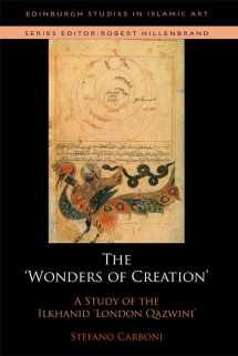 9780748683246-0748683240-The Wonders of Creation and the Singularities of Painting: A Study of the Ilkhanid London Qazvīnī (Edinburgh Studies in Islamic Art)