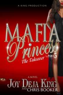 9780991389001-099138900X-Mafia Princess Part 5 The Takeover