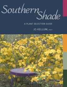 9781934110485-1934110485-Southern Shade: A Plant Selection Guide