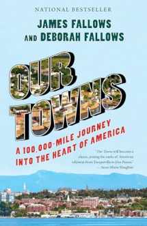 9780525432449-0525432442-Our Towns: A 100,000-Mile Journey into the Heart of America