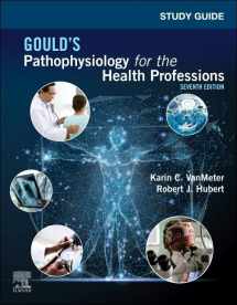 9780323792936-0323792936-Study Guide for Gould's Pathophysiology for the Health Professions