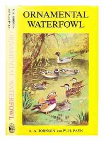 9780854931521-085493152X-Ornamental Waterfowl: A Guide to Their Care and Breeding