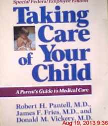9780201608922-0201608928-Taking Care of Your Child: A Parent's Guide to Medical Care