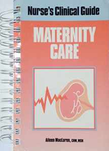 9780874343977-0874343976-Maternity Care (Nurse's Clinical Guide)