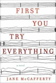 9780066210629-0066210623-First You Try Everything: A Novel