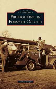 9781540250704-1540250709-Firefighting in Forsyth County (Images of America)