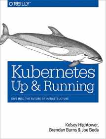 9781491935675-1491935677-Kubernetes: Up and Running: Dive into the Future of Infrastructure