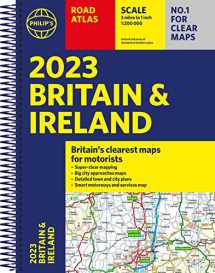 9781849076098-184907609X-2023 Philip's Road Atlas Britain and Ireland: (A4 Spiral)