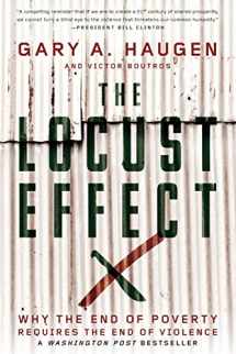 9780190229269-0190229268-The Locust Effect: Why the End of Poverty Requires the End of Violence