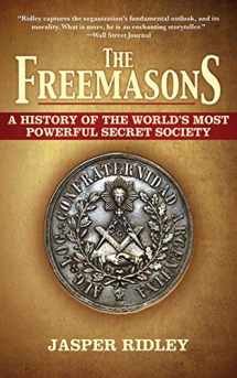 9781611450101-1611450101-The Freemasons: A History of the World's Most Powerful Secret Society