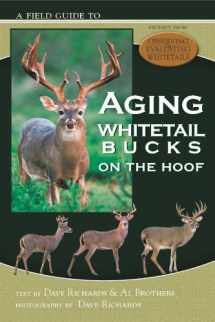 9780974778037-0974778036-A Field Guide to Aging Whitetail Bucks on the Hoof