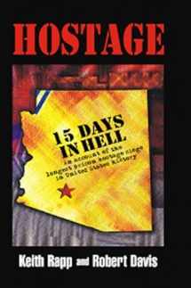 9780979099984-0979099986-Hostage: 15 Days In Hell