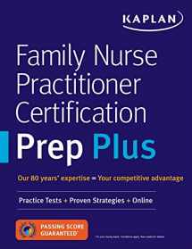 9781506233383-1506233384-Family Nurse Practitioner Certification Prep Plus: Proven Strategies + Content Review + Online Practice (Kaplan Test Prep)