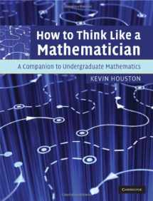 9780521895460-0521895464-How to Think Like a Mathematician: A Companion to Undergraduate Mathematics