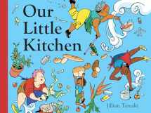 9781419746567-1419746561-Our Little Kitchen: A Board Book