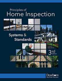 9781475429060-1475429061-Dearborn Principles of Home Inspection: Systems and Standards (3rd Edition) - Comprehensive Test Prep for the Home Inspection National Exam