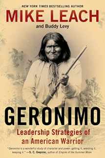 9781476734972-1476734976-Geronimo: Leadership Strategies of an American Warrior