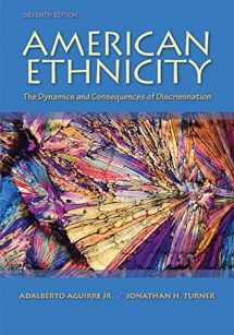 9780078111587-0078111587-American Ethnicity: The Dynamics and Consequences of Discrimination