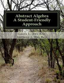 9781539436072-1539436071-Abstract Algebra: A Student-Friendly Approach