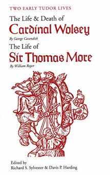 9780300002393-0300002394-Two Early Tudor Lives: The Life and Death of Cardinal Wolsey by George Cavendish; The Life of Sir Thomas More by William Roper