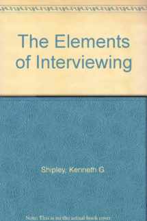 9781565936010-1565936019-The Elements of Interviewing