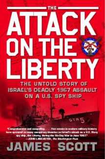 9781416554837-1416554831-The Attack on the Liberty: The Untold Story of Israel's Deadly 1967 Assault on a U.S. Spy Ship