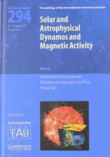 9781107033832-1107033837-Solar and Astrophysical Dynamos and Magnetic Activity (IAU S294) (Proceedings of the International Astronomical Union Symposia and Colloquia)