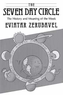 9780226981659-0226981657-The Seven Day Circle: The History and Meaning of the Week