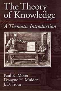 9780195094664-0195094662-The Theory of Knowledge: A Thematic Introduction (American History)