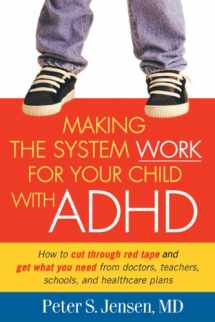 9781572308701-1572308702-Making the System Work for Your Child with ADHD