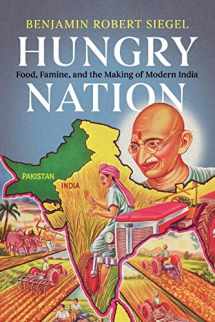 9781108441964-1108441963-Hungry Nation: Food, Famine, and the Making of Modern India