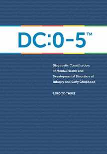 9781938558573-193855857X-Diagnostic Classification of Mental Health and Developmental Disorders of Infancy and Early Childhood: DC: 0-5