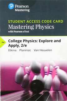9780134665474-0134665473-Mastering Physics with Pearson eText -- Standalone Access Card -- for College Physics: Explore and Apply (2nd Edition)
