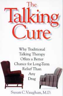 9780805058277-0805058273-The Talking Cure: The Science Behind Psychotherapy