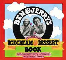9780894803123-0894803123-Ben and Jerry's Homemade Ice Cream and Dessert Book