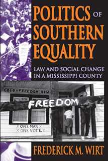9780202361901-020236190X-Politics of Southern Equality: Law and Social Change in a Mississippi County