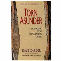 9780802477484-0802477488-Torn Asunder: Recovering From Extramarital Affairs