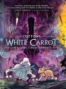 9781626720619-1626720614-Cottons: The White Carrot (Cottons, 2)