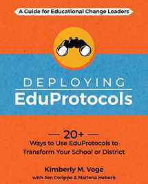 9781956306118-1956306110-Deploying EduProtocols: A Guide for Educational Change Leaders
