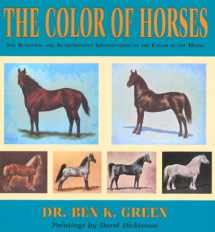 9780878424375-0878424377-The Color of Horses: The Scientific and Authoritative Identification of the Color of the Horse